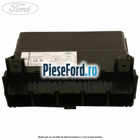 Modul GEM an 10/2005-06/2012 Ford Fusion 1.3 60 cp BAJA benzina