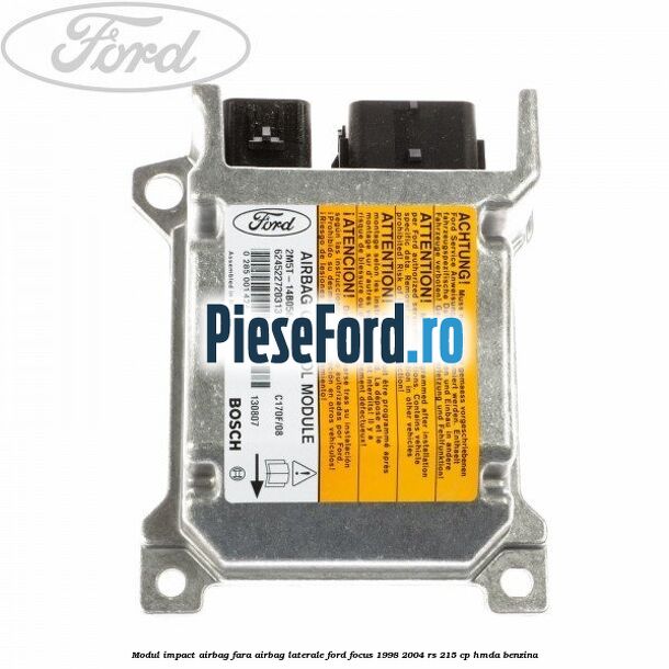 Modul impact airbag fara airbag laterale Ford Focus 1998-2004 RS 215 cp HMDA benzina
