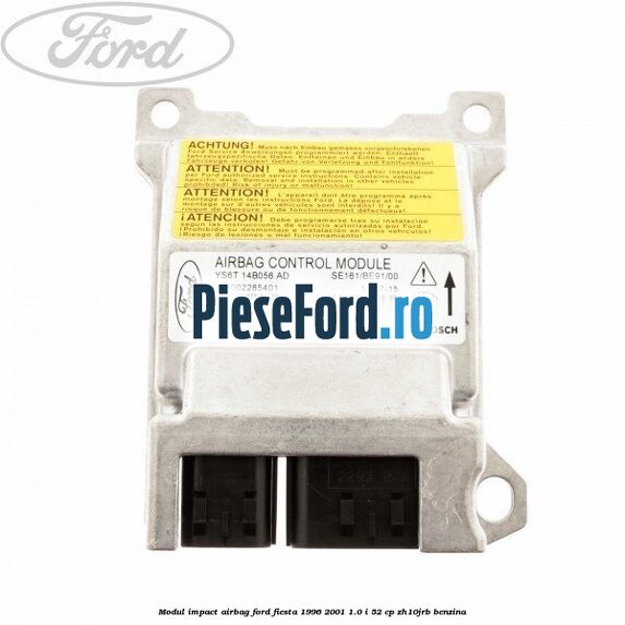 Modul impact airbag Ford Fiesta 1996-2001 1.0 i 52 cp ZH10JRB benzina