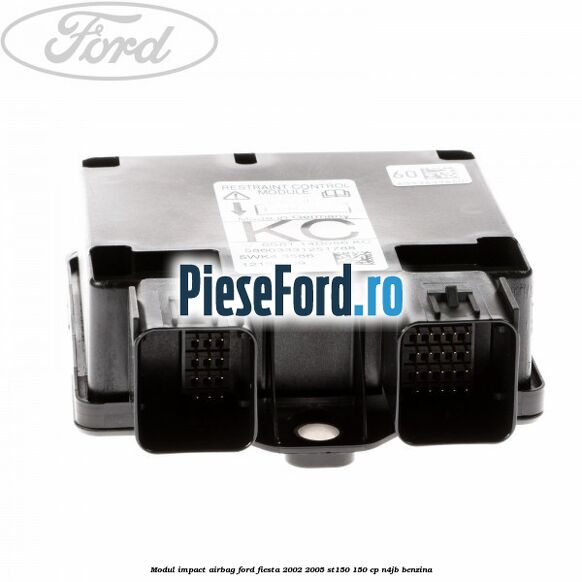Modul impact airbag Ford Fiesta 2002-2005 ST150 150 cp N4JB benzina