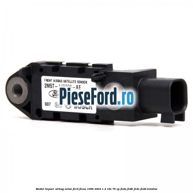 Modul impact airbag volan Ford Focus 1998-2004 1.4 16V 75 cp FXDA, FXDB, FXDC, FXDD benzina