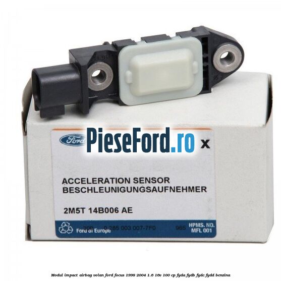 Modul impact airbag volan Ford Focus 1998-2004 1.6 16V 100 cp FYDA, FYDB, FYDC, FYDD benzina