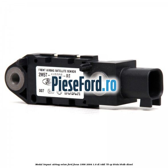 Modul impact airbag volan Ford Focus 1998-2004 1.8 DI/TDDi 75 cp BHDA, BHDB diesel