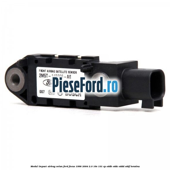 Modul impact airbag volan Ford Focus 1998-2004 2.0 16V 131 cp Modul impact airbag volan Ford Focus 1998-2004 2.0 16V 131 cp EDDB, EDDC, EDDD, EDDF benzina
