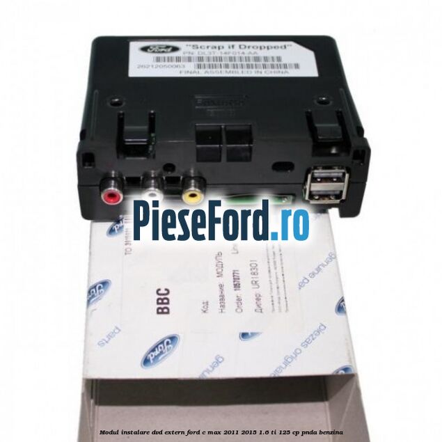 Modul instalare dvd extern Ford C-Max 2011-2015 1.6 Ti 125 cp PNDA benzina