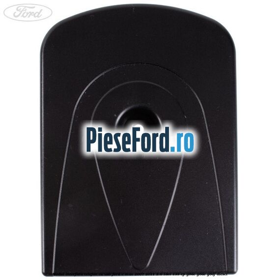 Modul interfata telefon cu USB Ford C-Max 2007-2011 2.0 TDCi 133 cp Modul interfata telefon cu USB Ford C-Max 2007-2011 2.0 TDCi 133 cp G6DC, G6DE, G6DF diesel
