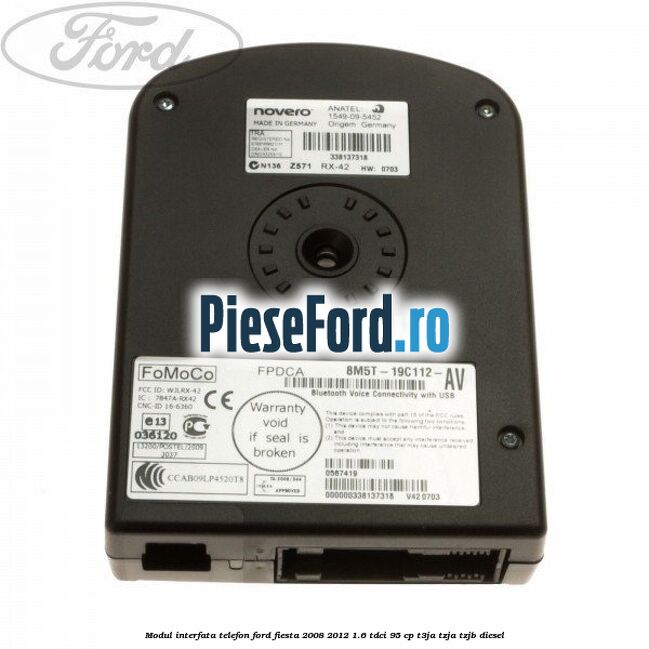 Modul interfata telefon Ford Fiesta 2008-2012 1.6 TDCi 95 cp T3JA, TZJA, TZJB diesel