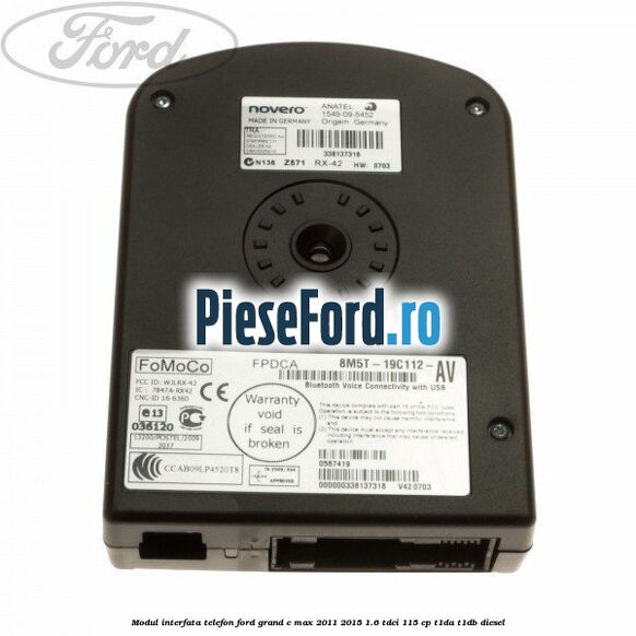 Modul interfata telefon Ford Grand C-Max 2011-2015 1.6 TDCi 115 cp T1DA, T1DB diesel