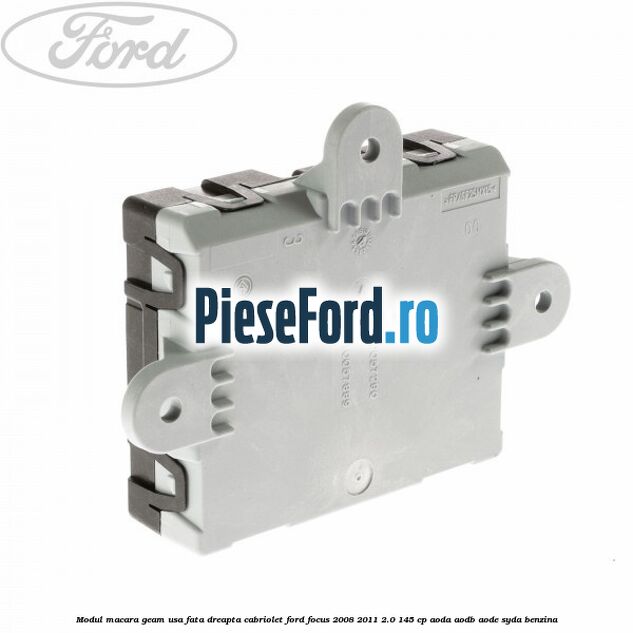 Modul macara geam usa fata dreapta cabriolet Ford Focus 2008-2011 2.0 145 cp AODA, AODB, AODE, SYDA benzina