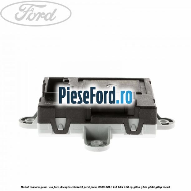Modul macara geam usa fata dreapta cabriolet Ford Focus 2008-2011 2.0 TDCi 136 cp G6DA, G6DB, G6DD, G6DG diesel