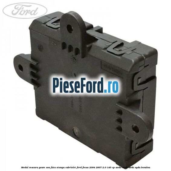 Modul macara geam usa fata stanga cabriolet Ford Focus 2004-2007 2.0 145 cp AODA, AODB, AODE, SYDA benzina