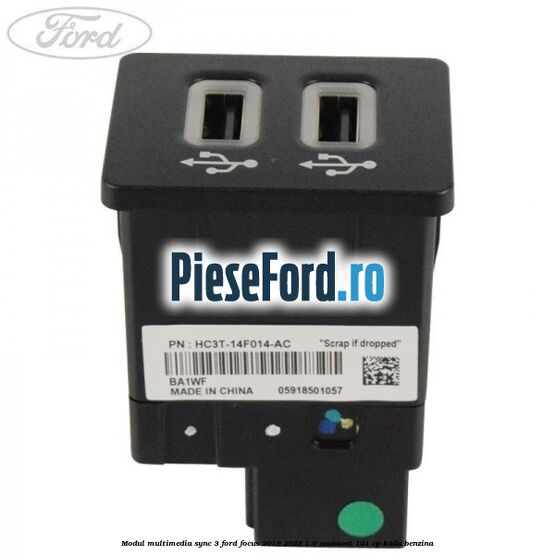 Modul multimedia Sync 3 Ford Focus 2019-2023 1.0 EcoBoost 101 cp Modul multimedia Sync 3 Ford Focus 2019-2023 1.0 EcoBoost 101 cp B3DA benzina