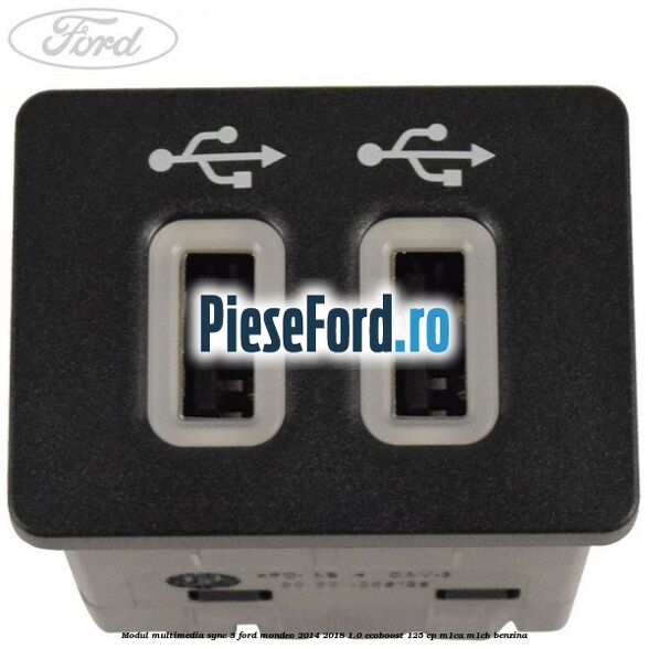 Modul multimedia Sync 3 Ford Mondeo 2014-2018 1.0 EcoBoost 125 cp M1CA, M1CB benzina