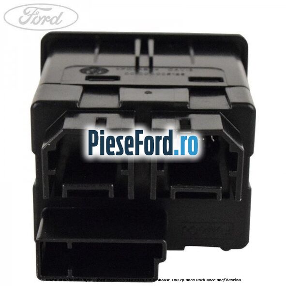 Modul multimedia Sync 3 Ford Mondeo 2014-2018 1.5 EcoBoost 160 cp UNCA, UNCB, UNCE, UNCF benzina