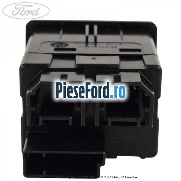 Modul multimedia Sync 3 Ford Mondeo 2014-2018 2.5 149 cp Modul multimedia Sync 3 Ford Mondeo 2014-2018 2.5 149 cp S7CB benzina