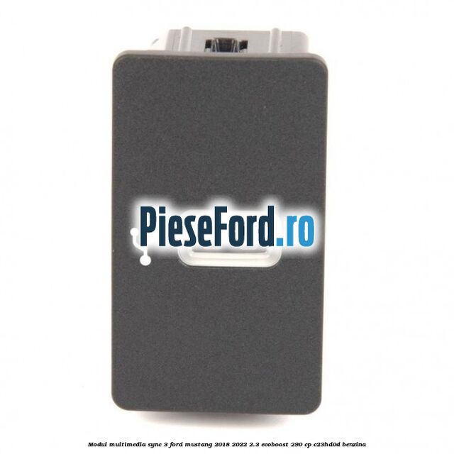 Modul multimedia Sync 3 Ford Mustang 2018-2022 2.3 EcoBoost 290 cp C23HD0D benzina