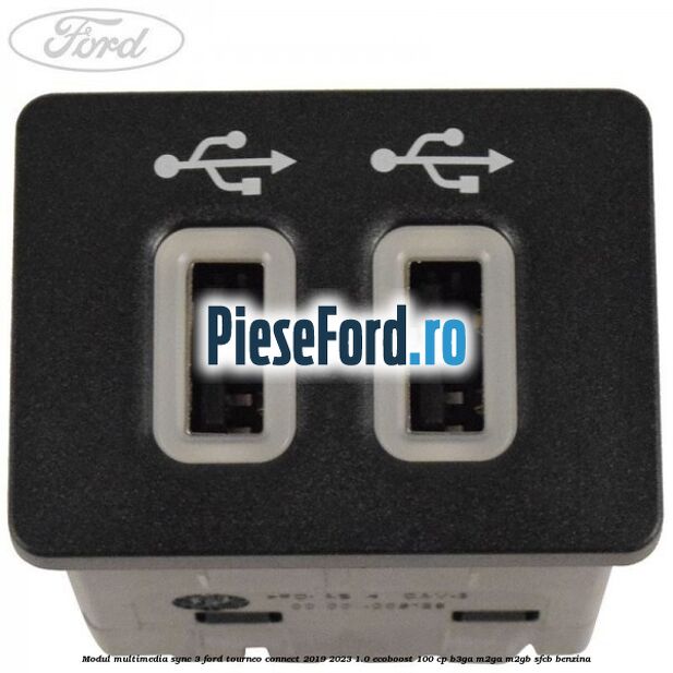 Modul multimedia Sync 3 Ford Tourneo Connect 2019-2023 1.0 EcoBoost 100 cp Modul multimedia Sync 3 Ford Tourneo Connect 2019-2023 1.0 EcoBoost 100 cp B3GA, M2GA, M2GB, SFCB benzina