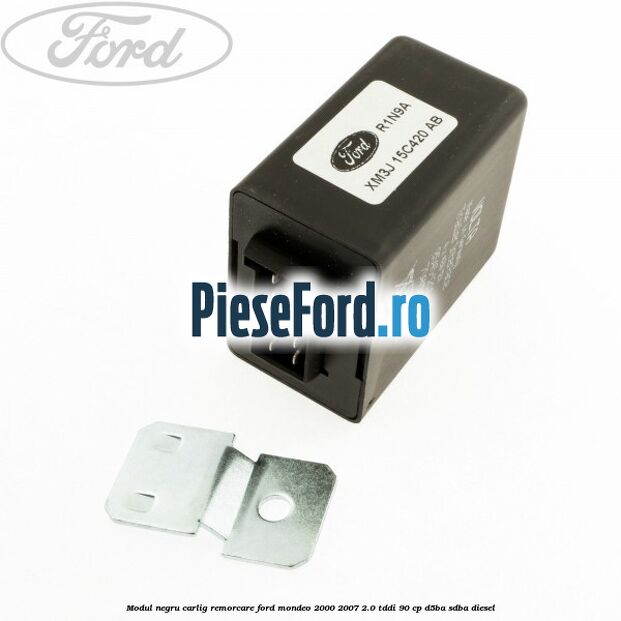 Modul negru carlig remorcare Ford Mondeo 2000-2007 2.0 TDDI 90 cp D5BA, SDBA diesel