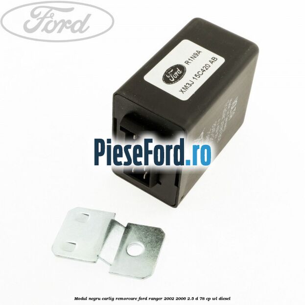 Modul negru carlig remorcare Ford Ranger 2002-2006 2.5 D 78 cp WL diesel