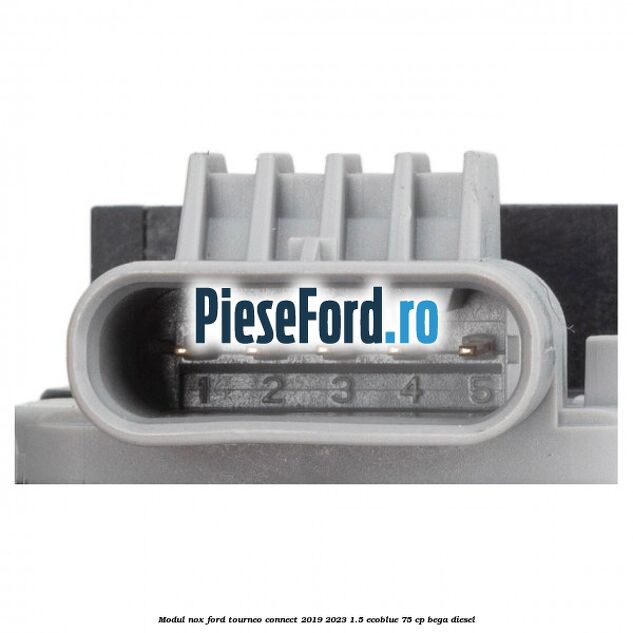 Modul NOX Ford Tourneo Connect 2019-2023 1.5 EcoBlue 75 cp BEGA diesel