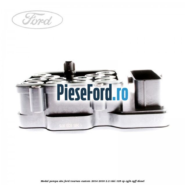 Modul pompa ABS Ford Tourneo Custom 2014-2018 2.2 TDCi 125 cp CYF4, CYFF diesel