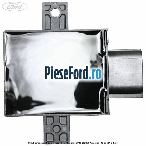 Modul pompa combustibil rezervor Ford Transit 2019-2023 2.0 EcoBlue 160 cp N0HA diesel