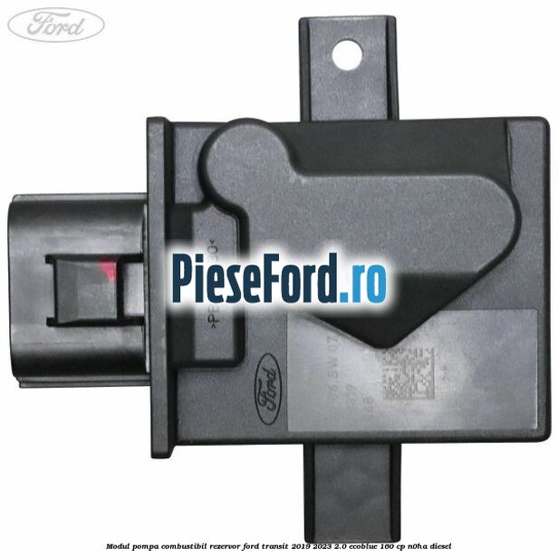 Modul pompa combustibil rezervor Ford Transit 2019-2023 2.0 EcoBlue 160 cp N0HA diesel