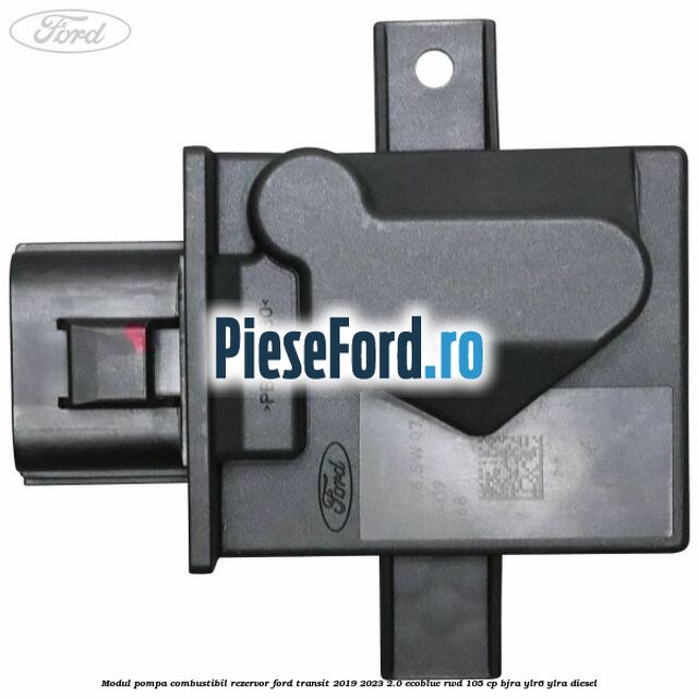 Modul pompa combustibil rezervor Ford Transit 2019-2023 2.0 EcoBlue RWD 105 cp BJRA, YLR6, YLRA diesel