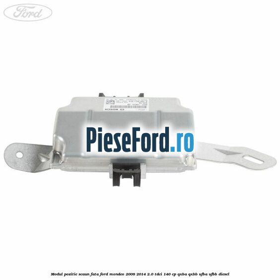 Modul pozitie scaun fata Ford Mondeo 2008-2014 2.0 TDCi 140 cp QXBA, QXBB, UFBA, UFBB diesel