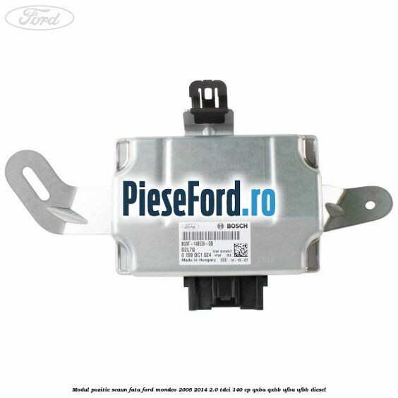 Modul pozitie scaun fata Ford Mondeo 2008-2014 2.0 TDCi 140 cp QXBA, QXBB, UFBA, UFBB diesel