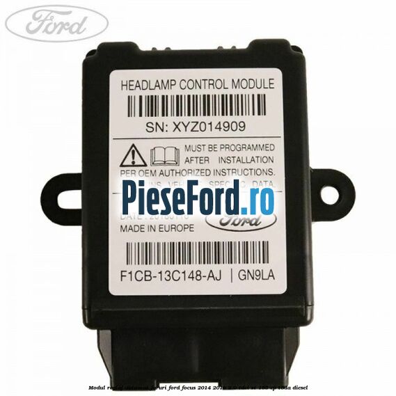 Modul reglaj automat faruri Ford Focus 2014-2018 2.0 TDCi ST 185 cp T8DA diesel