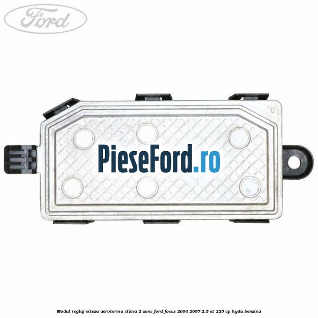 Modul reglaj viteza aeroterma clima 2 zone Ford Focus 2004-2007 2.5 ST 225 cp HYDA benzina