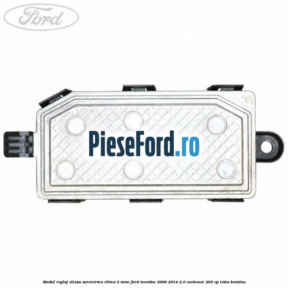 Modul reglaj viteza aeroterma clima 2 zone Ford Mondeo 2008-2014 2.0 EcoBoost 203 cp TNBA benzina