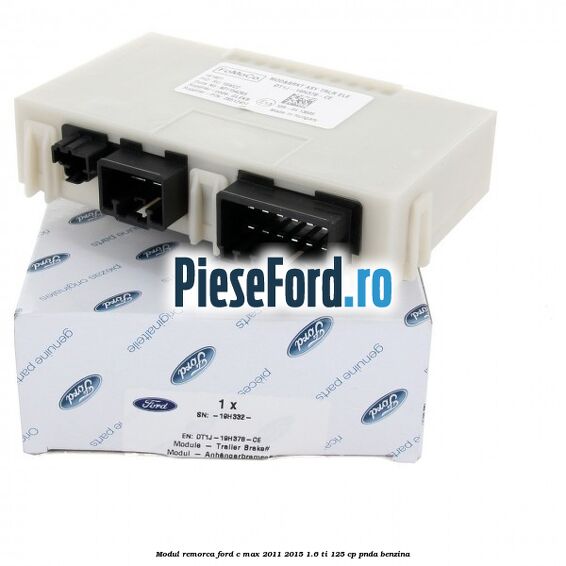 Modul remorca Ford C-Max 2011-2015 1.6 Ti 125 cp PNDA benzina