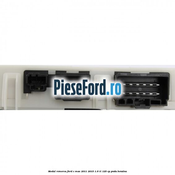Modul remorca Ford C-Max 2011-2015 1.6 Ti 125 cp PNDA benzina