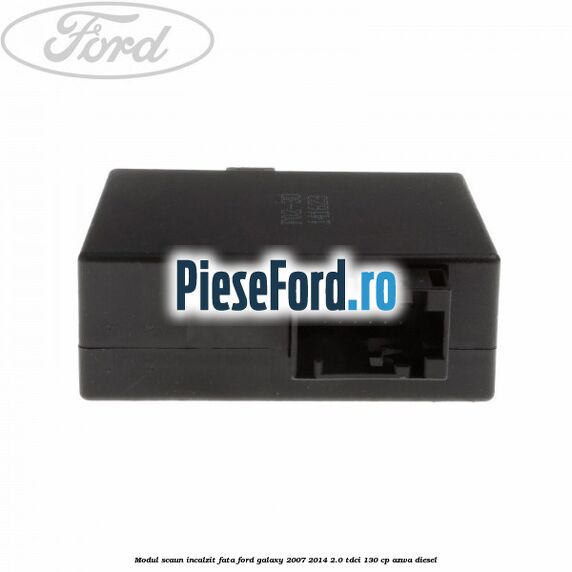 Modul scaun incalzit fata Ford Galaxy 2007-2014 2.0 TDCi 130 cp AZWA diesel