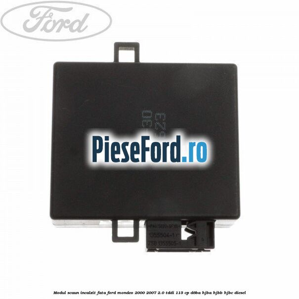 Modul scaun incalzit fata Ford Mondeo 2000-2007 2.0 TDDI 115 cp D6BA, HJBA, HJBB, HJBC diesel
