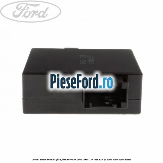 Modul scaun incalzit fata Ford Mondeo 2008-2014 1.6 TDCi 115 cp T1BA, T1BB, T1BC diesel