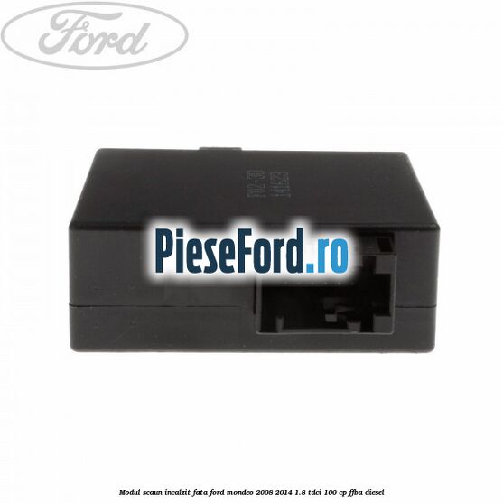 Modul scaun incalzit fata Ford Mondeo 2008-2014 1.8 TDCi 100 cp Modul scaun incalzit fata Ford Mondeo 2008-2014 1.8 TDCi 100 cp FFBA diesel