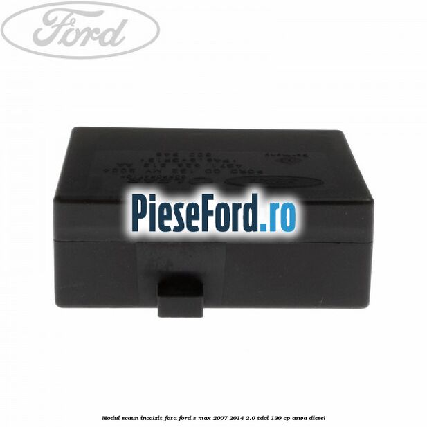 Modul scaun incalzit fata Ford S-Max 2007-2014 2.0 TDCi 130 cp AZWA diesel