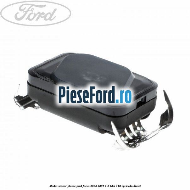 Modul senzor ploaie Ford Focus 2004-2007 1.8 TDCi 115 cp KKDA diesel