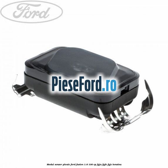 Modul senzor ploaie Ford Fusion 1.6 100 cp FYJA, FYJB, FYJC benzina