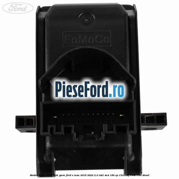 Modul smart data link GWM Ford S-Max 2015-2023 2.0 TDCi 4x4 150 cp T7CI, T7CJ, T7CK, T7CL diesel