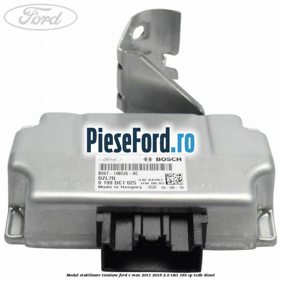 Modul stabilizare tensiune Ford C-Max 2011-2015 2.0 TDCi 163 cp Modul stabilizare tensiune Ford C-Max 2011-2015 2.0 TDCi 163 cp TXDB diesel