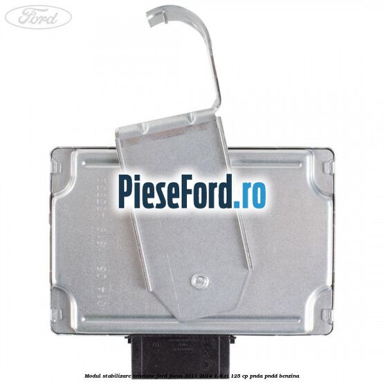 Modul stabilizare tensiune Ford Focus 2011-2014 1.6 Ti 125 cp Modul stabilizare tensiune Ford Focus 2011-2014 1.6 Ti 125 cp PNDA, PNDD benzina
