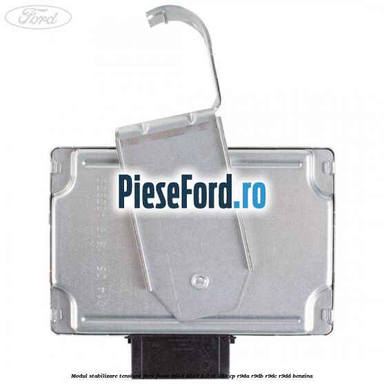 Modul stabilizare tensiune Ford Focus 2014-2018 2.0 ST 250 cp R9DA, R9DB, R9DC, R9DD benzina