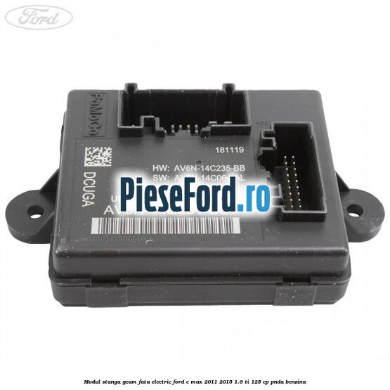 Modul stanga geam fata electric Ford C-Max 2011-2015 1.6 Ti 125 cp PNDA benzina