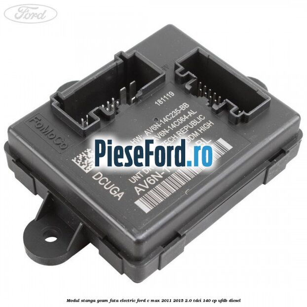 Modul stanga geam fata electric Ford C-Max 2011-2015 2.0 TDCi 140 cp UFDB diesel