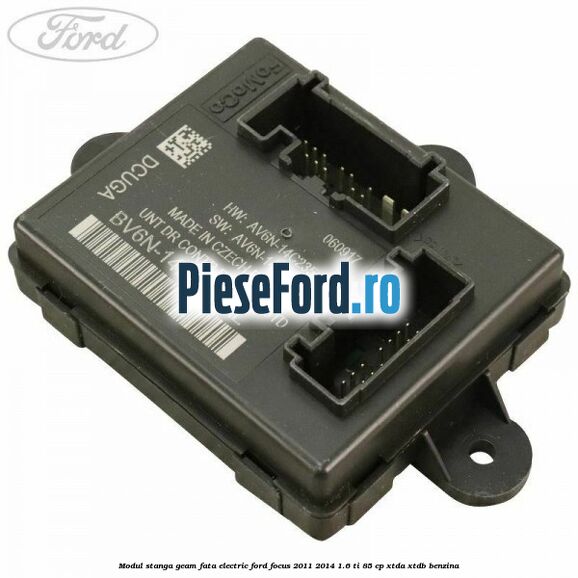 Modul stanga geam fata electric Ford Focus 2011-2014 1.6 Ti 85 cp Modul stanga geam fata electric Ford Focus 2011-2014 1.6 Ti 85 cp XTDA, XTDB benzina