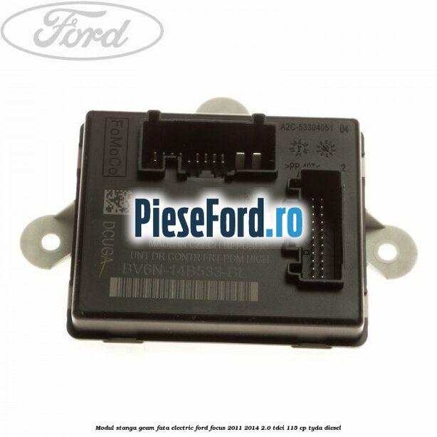 Modul stanga geam fata electric Ford Focus 2011-2014 2.0 TDCi 115 cp TYDA diesel